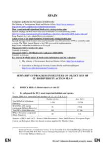 SPAIN Competent authority(ies) for nature & biodiversity: The Ministry of Environment, Rural and Marine Affairs: http://www.marm.es; http://www.mma.es/portal/secciones/biodiversidad/ Most recent national/subnational biod