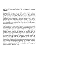 Late Holocene Delta Evolution of the Mekong River, Southern Vietnam Y Saito (MRE, Geological Survey, AIST, Tsukuba, Japan; p h; fax ; e - ma il: yoshiki.sa