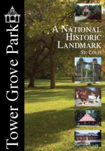 Tower Grove Park  A National Historic Landmark St. Louis