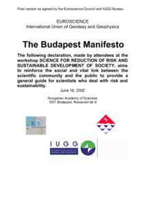 Final version as agreed by the Euroscience Council and IUGG Bureau  EUROSCIENCE International Union of Geodesy and Geophysics  The Budapest Manifesto