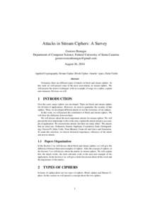 Attacks in Stream Ciphers: A Survey Gustavo Banegas Department of Computer Science, Federal University of Santa Catarina  August 26, 2014 Applied Cryptography, Stream Cipher, Block Cipher, At