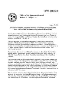 NEWS RELEASE Office of the Attorney General Robert E. Cooper, Jr. August 29, 2008 ATTORNEY GENERAL COOPER, DISTRICT ATTORNEY JOHNSON SUBMIT