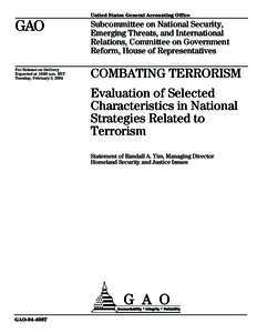 GAO-04-408T Combating Terrorism: Evaluation of Selected Characteristics in National Strategies Related to Terrorism