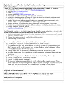 Beginning Farmer and Rancher Meeting Topic Conversations Log  Topic: Business Planning Tools to use - What resources are currently available? What resources aren’t available but should be? 1. Field Guide to the New Ame