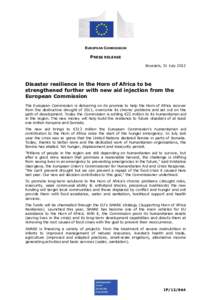 EUROPEAN COMMISSION  PRESS RELEASE Brussels, 31 July[removed]Disaster resilience in the Horn of Africa to be