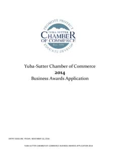 Yuba-Sutter Chamber of Commerce[removed]Business Awards Application  ENTRY DEADLINE: FRIDAY, NOVEMBER 10, 2014