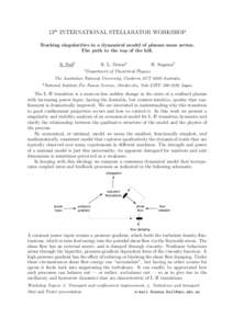 13th INTERNATIONAL STELLARATOR WORKSHOP Tracking singularities in a dynamical model of plasma mass action. The path to the top of the hill. R. Ball1  R. L. Dewar1