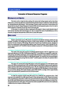 Project Subjects Evaluation of Demand Response Programs Background and Objective The electric utility in Japan has been tackling with various load leveling measures such as time-of-use (TOU) rates or contracts for adjust