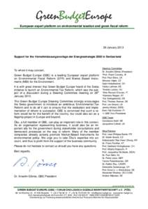European expert platform on environmental taxation and green fiscal reform  29 January 2013 Support for the Vernehmlassungsvorlage der Energiestrategie 2050 in Switzerland  To whom it may concern,