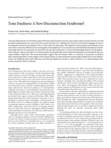 The Journal of Neuroscience, August 19, 2009 • 29(33):10215–10220 • Behavioral/Systems/Cognitive Tone Deafness: A New Disconnection Syndrome? Psyche Loui,1 David Alsop,2 and Gottfried Schlaug1