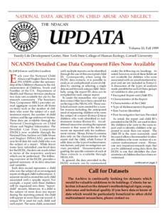 NATIONAL DATA ARCHIVE ON CHILD ABUSE AND NEGLECT THE NDACAN UPDATA  Volume 10, Fall 1999