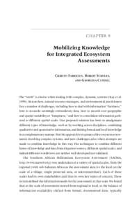 C ha p t e r 9  Mobilizing Knowledge for Integrated Ecosystem Assessments CHRISTO FABRICIUS, ROBERT SCHOLES,