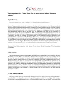 Development of a Planet Tool for an interactive School Atlas as eBook Stephan Wondrak Swiss Federal Statistical Office, Espace de l’Europe 10, 2010 Neuchâtel;   Abstract: The present thesis