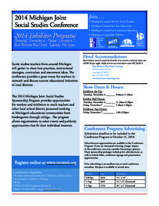 Join….  •	 Michigan Council for the Social Studies •	 Michigan Center for Civic Education •  Michigan Council on Economic Education •	 Michigan Geographic Alliance