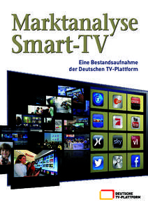 Marktanalyse  Smart-TV Eine Bestandsaufnahme der Deutschen TV-Plattform