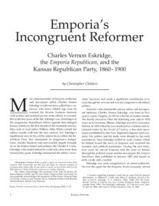 Emporia’s Incongruent Reformer Charles Vernon Eskridge, the Emporia Republican, and the Kansas Republican Party, 1860–1900 by Christopher Childers