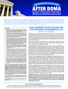 The Supreme Court victory in United States v. Windsor striking down the discriminatory federal Defense of Marriage Act (DOMA) affirms that all loving and committed couples who are married deserve equal legal respect and 