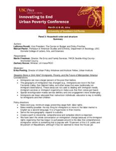 Panel 3: Household order and structure Summary Authors LaDonna Pavetti, Vice President, The Center on Budget and Policy Priorities Manuel Pastor, Professor of American Studies and Ethnicity, Department of Sociology, USC 