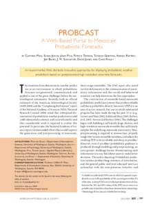 PROBCAST A Web-Based Portal to Mesoscale Probabilistic Forecasts by  Clifford Mass, Susan Joslyn, John P yle, Patrick Tewson, Tilmann Gneiting, Adrian R aftery,