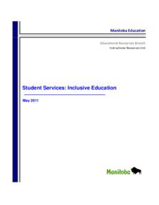 Manitoba Education Educational Resources Branch Instructional Resources Unit Student Services: Inclusive Education _________________________________________________________