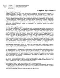 Department of Human Genetics Division of Medical Genetics www.genetics.emory.edu Fragile X Syndrome©2005 What is Fragile X Syndrome?