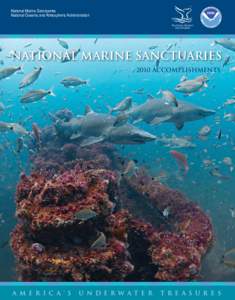 National Marine Sanctuaries National Oceanic and Atmospheric Administration National Marine Sanctuaries 2010 Accomplishments