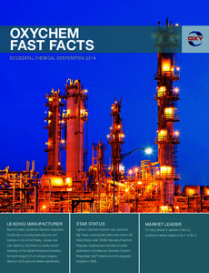 OXYCHEM FAST FACTS OCCIDENTAL CHEMICAL CORPORATION 2014 OxyVinyls’ plant in LaPorte, Texas