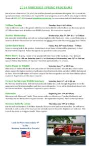 2014 NORCROSS SPRING PROGRAMS Join us as we celebrate our 75th year! Our staff has planned special events throughout 2014 to mark this special anniversary. Reservations are required for some programs; however, there is n