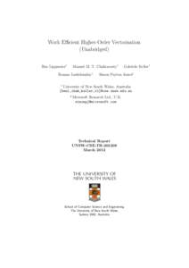 Work Efficient Higher-Order Vectorisation (Unabridged) Ben Lippmeier1 Manuel M. T. Chakravarty1