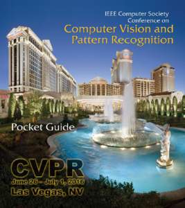 Message from the General and Program Chairs Welcome to Las Vegas and the 29th IEEE Conference on Computer Vision and Pattern Recognition (CVPR). In addition to the main four day program of presentations, interactive se