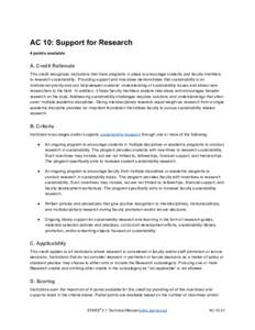 AC 10: Support for Research  4 points available  A. Credit Rationale  This credit recognizes institutions that have programs in place to encourage students and faculty members  to research sus