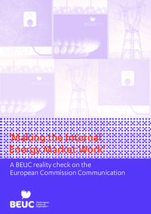 ‘Making the Internal Energy Market Work’ A BEUC reality check on the European Commission Communication  Did you know?