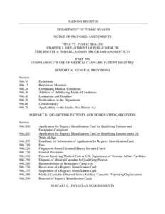 ILLINOIS REGISTER DEPARTMENT OF PUBLIC HEALTH NOTICE OF PROPOSED AMENDMENTS TITLE 77: PUBLIC HEALTH CHAPTER I: DEPARTMENT OF PUBLIC HEALTH SUBCHAPTER u: MISCELLANEOUS PROGRAMS AND SERVICES