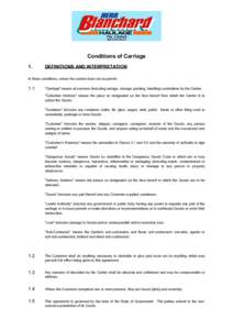 Conditions of Carriage 1. DEFINITIONS AND INTERPRETATION  In these conditions, unless the context does not so permit:-