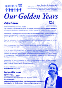 Issue Number 23 Autumn 1012 A Newsletter for multicultural older people produced by the Ethnic Communities’ Council of Victoria, jointly supported by the Victorian and Australian Governments. Print post approved pp 328