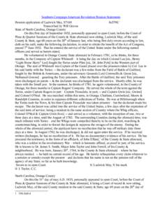 Southern Campaign American Revolution Pension Statements Pension application of Ludwick May, S7169 fn27NC Transcribed by Will Graves State of North Carolina, Orange County On this first day of September 1832, personally 