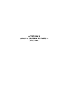 APPENDIX B ORIGINAL GRSM ELK RELEASE EA JUNE 2000 Environmental Assessment for