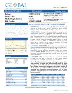 Equity Research  DAILY COMMENT TRANSGAMING INC.  TNG-V, $0.095