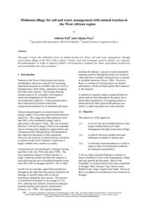 Minimum tillage for soil and water management with animal traction in the West-African region by Alioune Fall1 and Adama Faye2