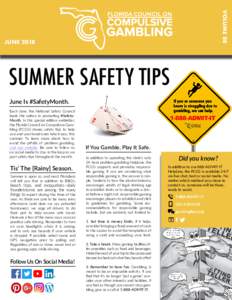 VOLUME 88  JUNE 2018 SUMMER SAFETY TIPS June Is #SafetyMonth.