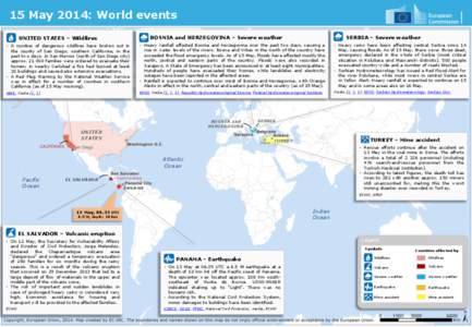 15 May 2014: World events SERBIA – Severe weather BOSNIA and HERZEGOVINA – Severe weather  UNITED STATES – Wildfires