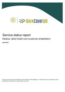 Service status report Medical, allied health and vocational rehabilitation June 2014 .