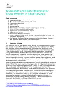 Knowledge and Skills Statement for Social Workers in Adult Services Table of contents 1. Statement overview 2. The role of social workers working with adults 3. Person-centred practice