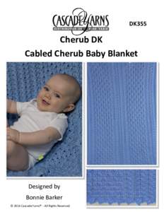 DK355  Cherub DK Cabled Cherub Baby Blanket  Designed by