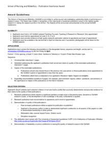 School of Nursing and Midwifery – Publication Excellence Award  Aw a r d G ui de l i ne s The School of Nursing and Midwifery (SoN&M) is committed to achieving and acknowledging outstanding levels of performance in res