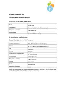 Work in tune with life Template Model of Good Practice 1 Work in tune with life contact person (NCO): Name Organization Telephone number(s)