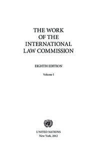 THE WORK OF THE INTERNATIONAL LAW COMMISSION EIGHTH EDITION Volume I