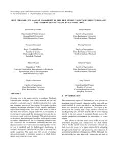 Proceedings of the 2005 International Conference on Simulation and Modelling V. Kachitvichyanukul, U. Purintrapiban, P. Utayopas, eds. HOW FARMERS CAN MANAGE VARIABILITY IN THE RICE ECOSYSTEM OF NORTHEAST THAILAND? THE C