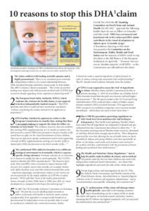 10 reasons to stop this DHA1claim  Mead Johnson advert claiming that DHA-fortified formulas aid eye development. After investigations and legal actions the eye claims are now rarely used in the USA.  1