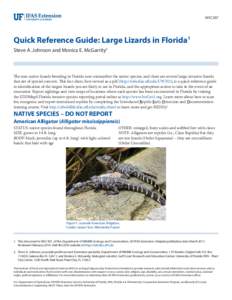 WEC307  Quick Reference Guide: Large Lizards in Florida1 Steve A. Johnson and Monica E. McGarrity2  The non-native lizards breeding in Florida now outnumber the native species, and there are several large, invasive lizar